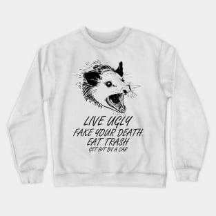 Opossum Quotes Crewneck Sweatshirt